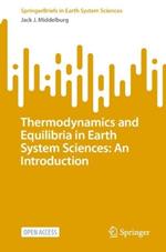 Thermodynamics and Equilibria in Earth System Sciences: An Introduction