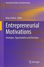 Entrepreneurial Motivations: Strategies, Opportunities and Decisions
