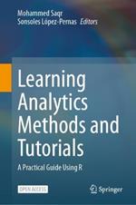 Learning Analytics Methods and Tutorials: A Practical Guide Using R