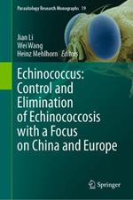 Echinococcus: Control and Elimination of Echinococcosis with a Focus on China and Europe
