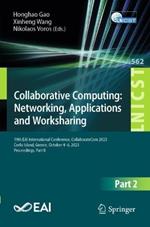 Collaborative Computing: Networking, Applications and Worksharing: 19th EAI International Conference, CollaborateCom 2023, Corfu Island, Greece, October 4-6, 2023, Proceedings, Part II