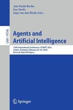Agents and Artificial Intelligence: 15th International Conference, ICAART 2023, Lisbon, Portugal, February 22–24, 2023, Revised Selected Papers