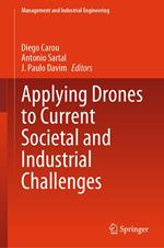 Applying Drones to Current Societal and Industrial Challenges