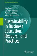 Sustainability in Business Education, Research and Practices