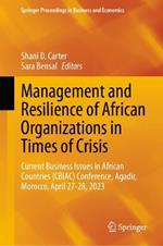 Management and Resilience of African Organizations in Times of Crisis: Current Business Issues in African Countries (CBIAC) Conference, Agadir, Morocco, April 27-28, 2023