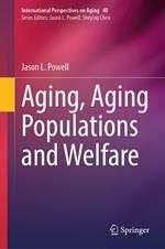 Aging, Aging Populations and Welfare