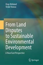 From Land Disputes to Sustainable Environmental Development