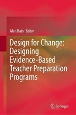 Design for Change: Designing Evidence-Based Teacher Preparation Programs