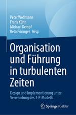 Organisation und Führung in turbulenten Zeiten