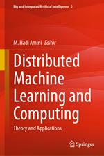 Distributed Machine Learning and Computing