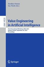 Value Engineering in Artificial Intelligence: First International Workshop, VALE 2023, Krakow, Poland, September 30, 2023, Proceedings