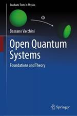 Open Quantum Systems: Foundations and Theory