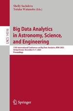 Big Data Analytics in Astronomy, Science, and Engineering: 11th International Conference on Big Data Analytics, BDA 2023, Aizu, Japan, December 5–7, 2023, Proceedings