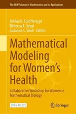 Mathematical Modeling for Women’s Health: Collaborative Workshop for Women in Mathematical Biology