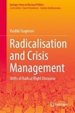 Radicalisation and Crisis Management: Shifts of Radical Right Discourse