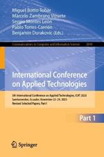 International Conference on Applied Technologies: 5th International Conference on Applied Technologies, ICAT 2023, Samborondon, Ecuador, November 22–24, 2023, Revised Selected Papers, Part I