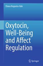 Oxytocin, Well-Being and Affect Regulation