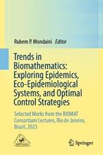 Trends in Biomathematics: Exploring Epidemics, Eco-Epidemiological Systems, and Optimal Control Strategies: Selected Works from the BIOMAT Consortium Lectures, Rio de Janeiro, Brazil, 2023