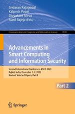 Advancements in Smart Computing and Information Security: Second International Conference, ASCIS 2023, Rajkot, India, December 7–9, 2023, Revised Selected Papers, Part II