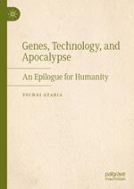 Genes, Technology, and Apocalypse