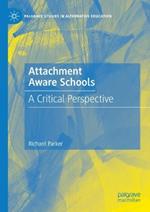 Attachment Aware Schools: A Critical Perspective