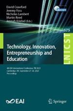 Technology, Innovation, Entrepreneurship and Education: 4th EAI International Conference, TIE 2023, Cambridge, UK, September 27-28, 2023, Proceedings