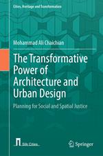 The Transformative Power of Architecture and Urban Design