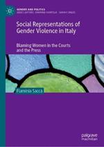 Social Representations of Gender Violence in Italy: Blaming Women in the Courts and the Press