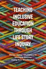 Teaching Inclusive Education through Life Story Inquiry