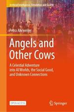 Angels and Other Cows: A Celestial Adventure into AI Worlds, the Social Good, and Unknown Connections