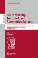 HCI in Mobility, Transport, and Automotive Systems: 6th International Conference, MobiTAS 2024, Held as Part of the 26th HCI International Conference, HCII 2024, Washington, DC, USA, June 29–July 4, 2024, Proceedings, Part I