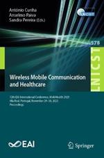 Wireless Mobile Communication and Healthcare: 12th EAI International Conference, MobiHealth 2023, Vila Real, Portugal, November 29-30, 2023 Proceedings