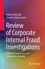 Review of Corporate Internal Fraud Investigations