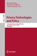 Privacy Technologies and Policy: 11th Annual Privacy Forum, APF 2023, Lyon, France, June 1–2, 2023, Proceedings