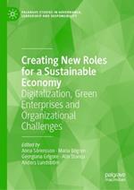 Creating New Roles for a Sustainable Economy: Digitalization, Green Enterprises and Organizational Challenges
