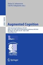 Augmented Cognition: 18th International Conference, AC 2024, Held as Part of the 26th HCI International Conference, HCII 2024, Washington, DC, USA, June 29–July 4, 2024, Proceedings, Part I