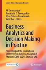 Business Analytics and Decision Making in Practice: Proceedings of the International Conference on Business Analytics in Practice (ICBAP 2024), Sharjah, UAE