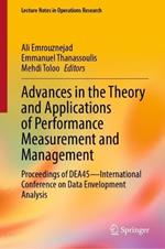 Advances in the Theory and Applications of Performance Measurement and Management: Proceedings of DEA45—International Conference on Data Envelopment Analysis