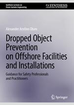 Dropped Object Prevention on Offshore Facilities and Installations