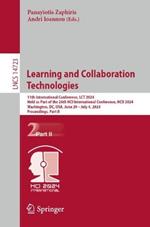 Learning and Collaboration Technologies: 11th International Conference, LCT 2024, Held as Part of the 26th HCI International Conference, HCII 2024, Washington, DC, USA, June 29–July 4, 2024, Proceedings, Part II