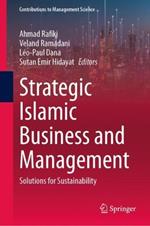 Strategic Islamic Business and Management: Solutions for Sustainability