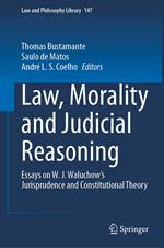 Law, Morality and Judicial Reasoning