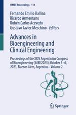Advances in Bioengineering and Clinical Engineering: Proceedings of the XXIV Argentinian Congress of Bioengineering (SABI 2023), October 3–6, 2023, Buenos Aires, Argentina - Volume 2