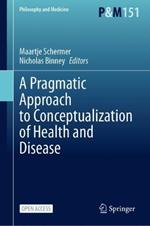 A Pragmatic Approach to Conceptualization of Health and Disease