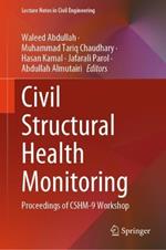 Civil Structural Health Monitoring: Proceedings of CSHM-9 Workshop