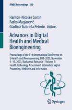 Advances in Digital Health and Medical Bioengineering: Proceedings of the 11th International Conference on E-Health and Bioengineering, EHB-2023, November 9–10, 2023, Bucharest, Romania – Volume 2: Health Technology Assessment, Biomedical Signal Processing,  Medicine and Informatics