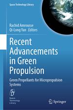 Recent Advancements in Green Propulsion