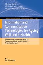 Information and Communication Technologies for Ageing Well and e-Health