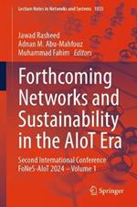 Forthcoming Networks and Sustainability in the AIoT Era: Second International Conference FoNeS-AIoT 2024 - Volume 1