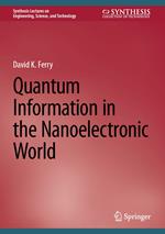 Quantum Information in the Nanoelectronic World